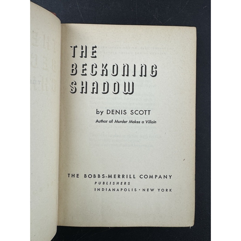 The Beckoning Shadow‎ By Denis Scott 1st Edition 1946 Bobbs-Merrill Mystery HC